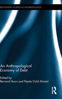 Produktbild: An Anthropological Economy of Debt