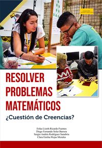 Produktbild: Resolver problemas matem&aacute;ticos &iquest;Cuesti&oacute;n de Creencias?