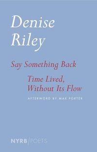 Produktbild: Say Something Back & Time Lived, Without Its Flow