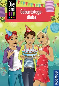 Produktbild: Die drei !!!, 91, Geburtstagsdiebe (drei Ausrufezeichen)