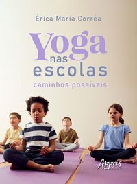 Produktbild: Yoga nas Escolas: Caminhos Poss&iacute;veis