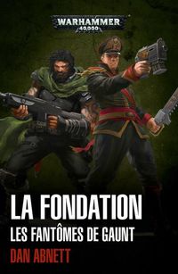 Produktbild: La fondation : les Fant&ocirc;mes de Gaunt