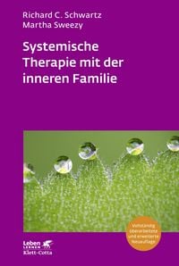 Produktbild: Systemische Therapie mit der inneren Familie (Leben Lernen, Bd. 321)