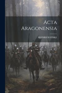 Produktbild: Acta Aragonensia