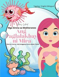 Produktbild: Ang Paglalakbay ni Mira (Tagalog / English Bilingual) Mira's Voyage