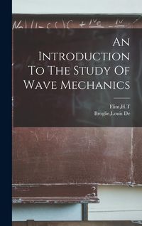 Produktbild: An Introduction To The Study Of Wave Mechanics