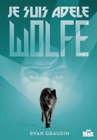Produktbild: Je suis Adele Wolfe tome 2