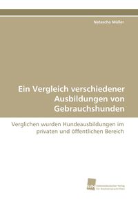 Produktbild: Ein Vergleich verschiedener Ausbildungen von Gebrauchshunden