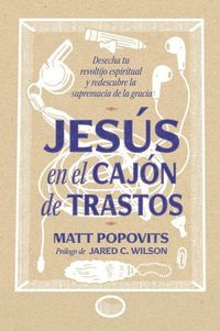 Produktbild: Jes&uacute;s En El Caj&oacute;n de Trastos