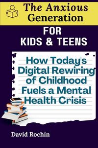Produktbild: How Today's Digital Rewiring of Childhood Fuels a Mental Health Crisis