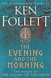 Bild vom Artikel The Evening and the Morning vom Autor Ken Follett