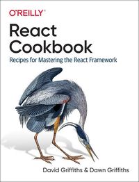 Bild vom Artikel React Cookbook: Recipes for Mastering the React Framework vom Autor David Griffiths