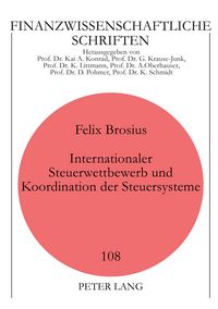Produktbild: Internationaler Steuerwettbewerb und Koordination der Steuersysteme