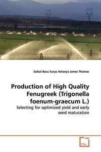 Produktbild: Basu, S: Production of High Quality Fenugreek (Trigonellafoe