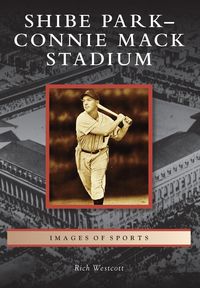 Produktbild: Shibe Park-Connie Mack Stadium