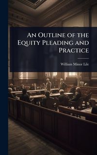 Produktbild: An Outline of the Equity Pleading and Practice