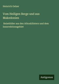 Produktbild: Vom Heiligen Berge und aus Makedonien