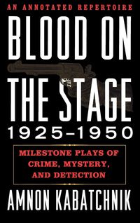 Produktbild: Kabatchnik, A: Blood on the Stage, 1925-1950
