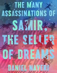 Produktbild: The Many Assassinations of Samir, the Seller of Dreams