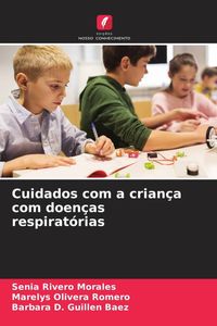 Produktbild: Cuidados com a crian&ccedil;a com doen&ccedil;as respirat&oacute;rias