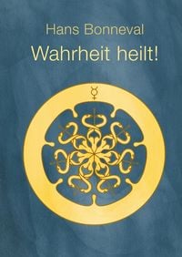 Produktbild: Wahrheit heilt!