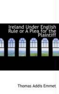 Produktbild: Ireland Under English Rule or a Plea for the Plaintiff