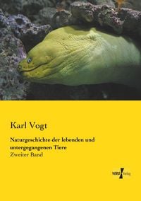 Produktbild: Naturgeschichte der lebenden und untergegangenen Tiere