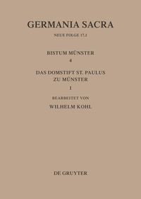Produktbild: Die Bist&uuml;mer der Kirchenprovinz K&ouml;ln. Das Bistum M&uuml;nster 4,1. Das Domstift St. Paulus zu M&uuml;nster