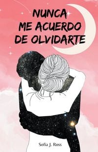 Produktbild: Nunca me acuerdo de olvidarte