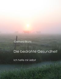 Produktbild: Die bedrohte Gesundheit