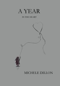 Bild vom Artikel A Year In The Heart vom Autor Michele Dillon