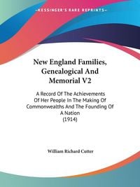 Produktbild: New England Families, Genealogical And Memorial V2