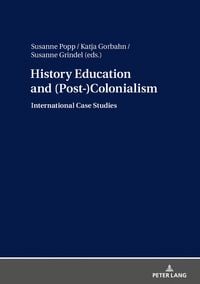 Produktbild: History Education and (Post-)Colonialism