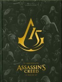 Produktbild: Assassin's creed : le making of : 15e anniversaire