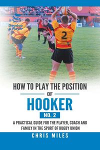 Produktbild: How to Play the Position of Hooker (No. 2)