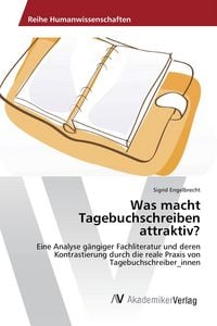 Produktbild: Was macht Tagebuchschreiben attraktiv?