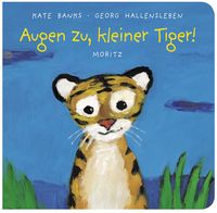Produktbild: Augen zu, kleiner Tiger!