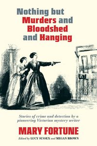 Produktbild: Nothing But Murders and Bloodshed and Hanging