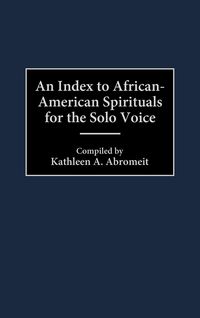 Produktbild: An Index to African-American Spirituals for the Solo Voice