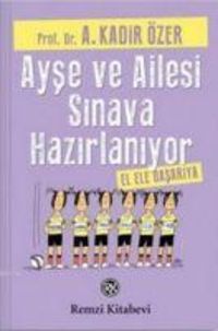 Produktbild: Ayse ve Ailesi Sinava Hazirlaniyor; El Ele Basariya