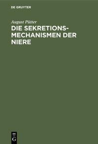 Produktbild: Die Sekretionsmechanismen der Niere