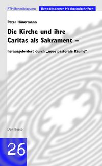 Produktbild: H&uuml;nermann, P: Kirche und ihre Caritas als Sakrament