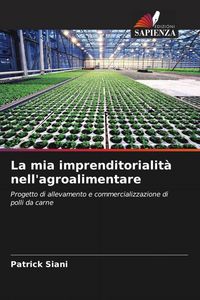 Produktbild: La mia imprenditorialit&agrave; nell'agroalimentare