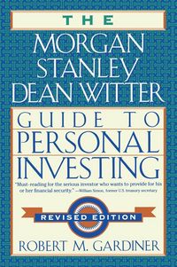 Produktbild: The Morgan Stanley Dean Witter Guide to Personal Investing