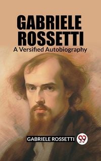 Produktbild: Gabriele Rossetti A Versified Autobiography
