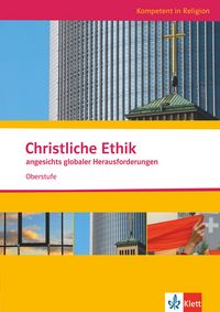 Produktbild: Christliche Ethik angesichts globaler Herausforderungen. Ausgabe Niedersachsen