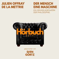 Produktbild: Der Mensch eine Maschine. Ein Grundlagenwerk der Philosophie.