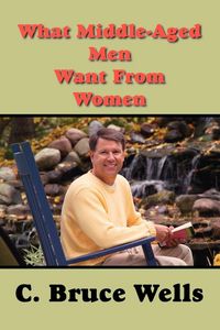 Produktbild: What Middle-Aged Men Want from Women