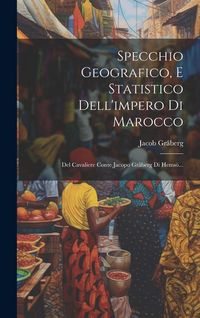 Produktbild: Specchio Geografico, E Statistico Dell'impero Di Marocco