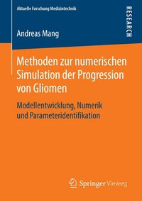 Produktbild: Methoden zur numerischen Simulation der Progression von Gliomen
